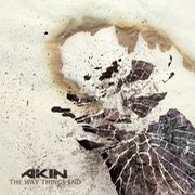 Review: Akin - The Way Things End